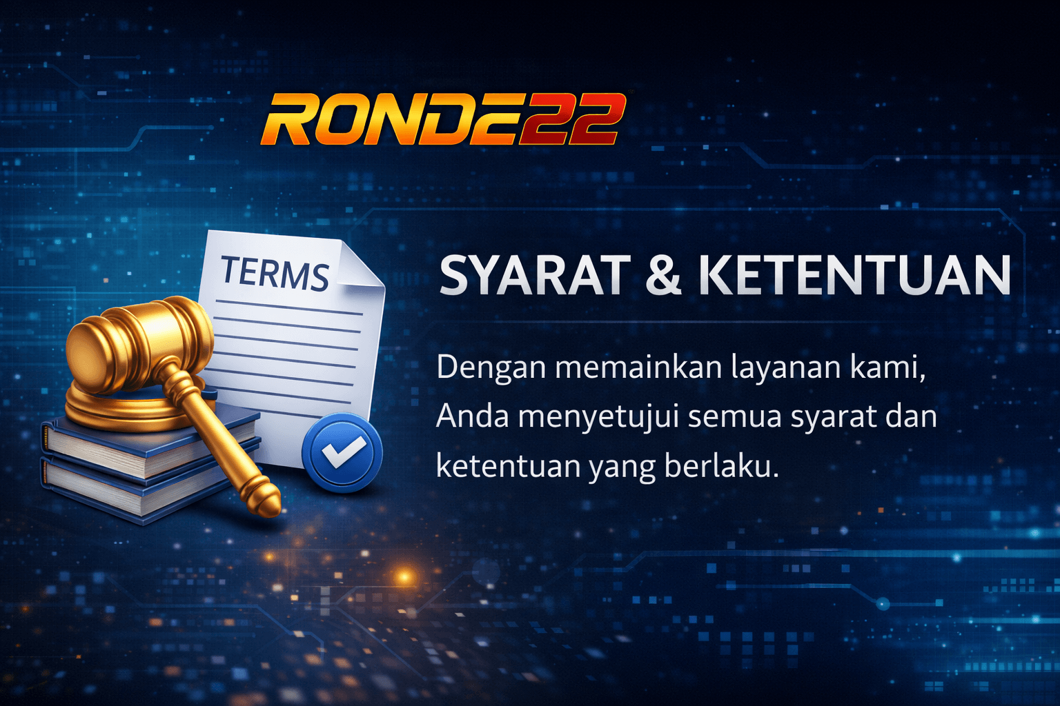 Syarat dan Ketentuan RONDE22 - Aturan Penggunaan Platform Taruhan Berlisensi CEZA